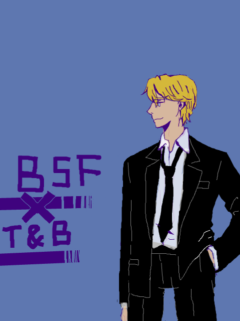 【BSF】すてきかく！【T&B】
