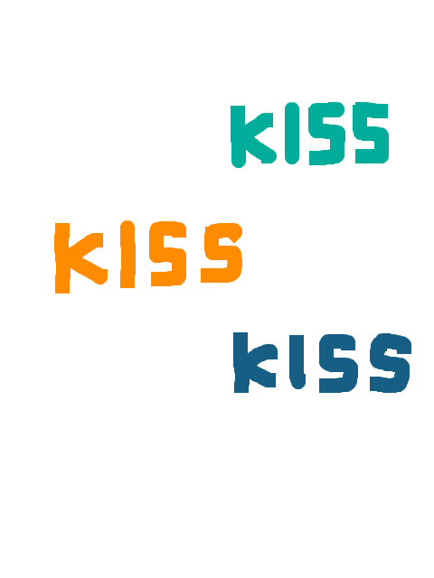 kiss kiss kiss