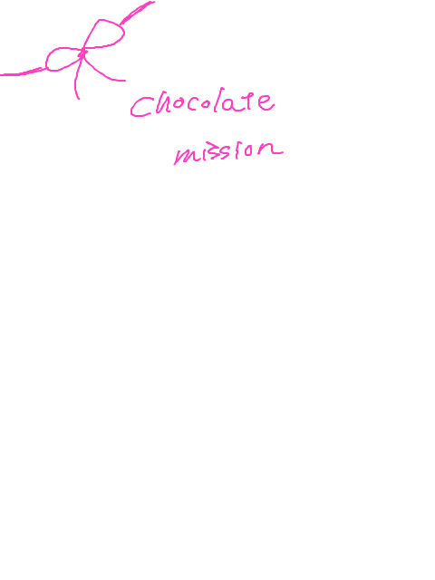 Chocolate Misson