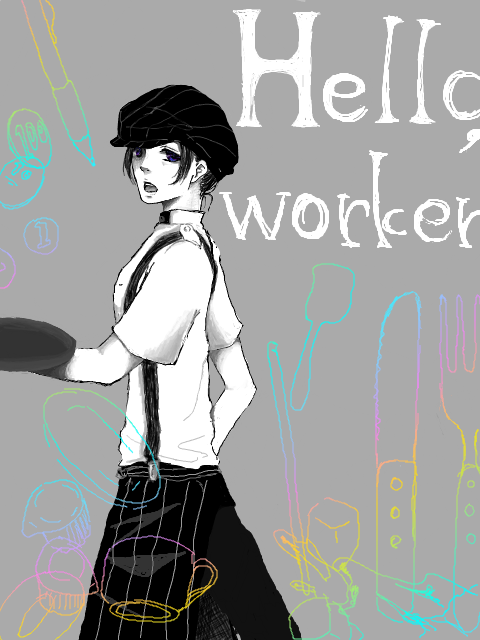 Hello,worker